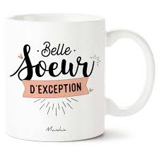 Mug Belle Soeur D'Exception - Un Cadeau Idéal pour Votre Belle-Sœur